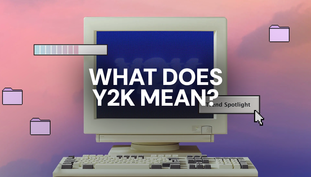 What does Y2K mean? Year 2000 fashion and technology
